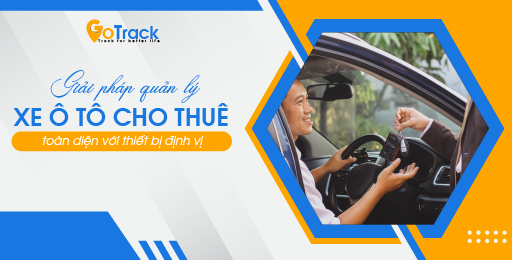 Mách bạn cách quản lý xe ô tô cho thuê hiệu quả nhất