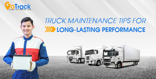 Experience of truck maintenance for long-lasting performance